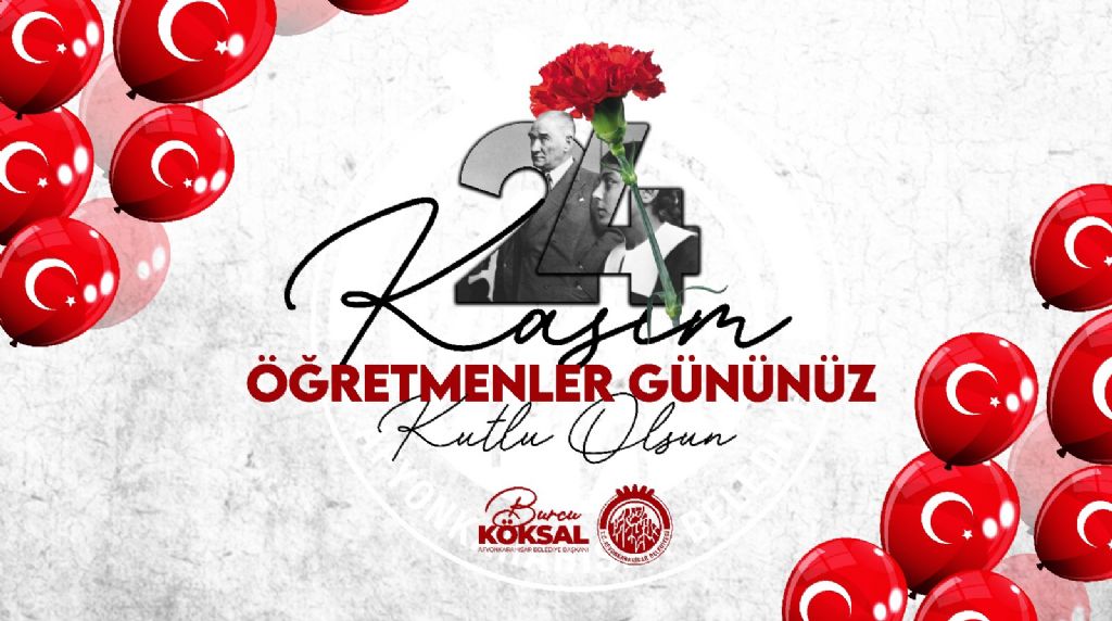 KÖKSAL´IN 24 KASIM ÖĞRETMENLER GÜNÜ MESAJI