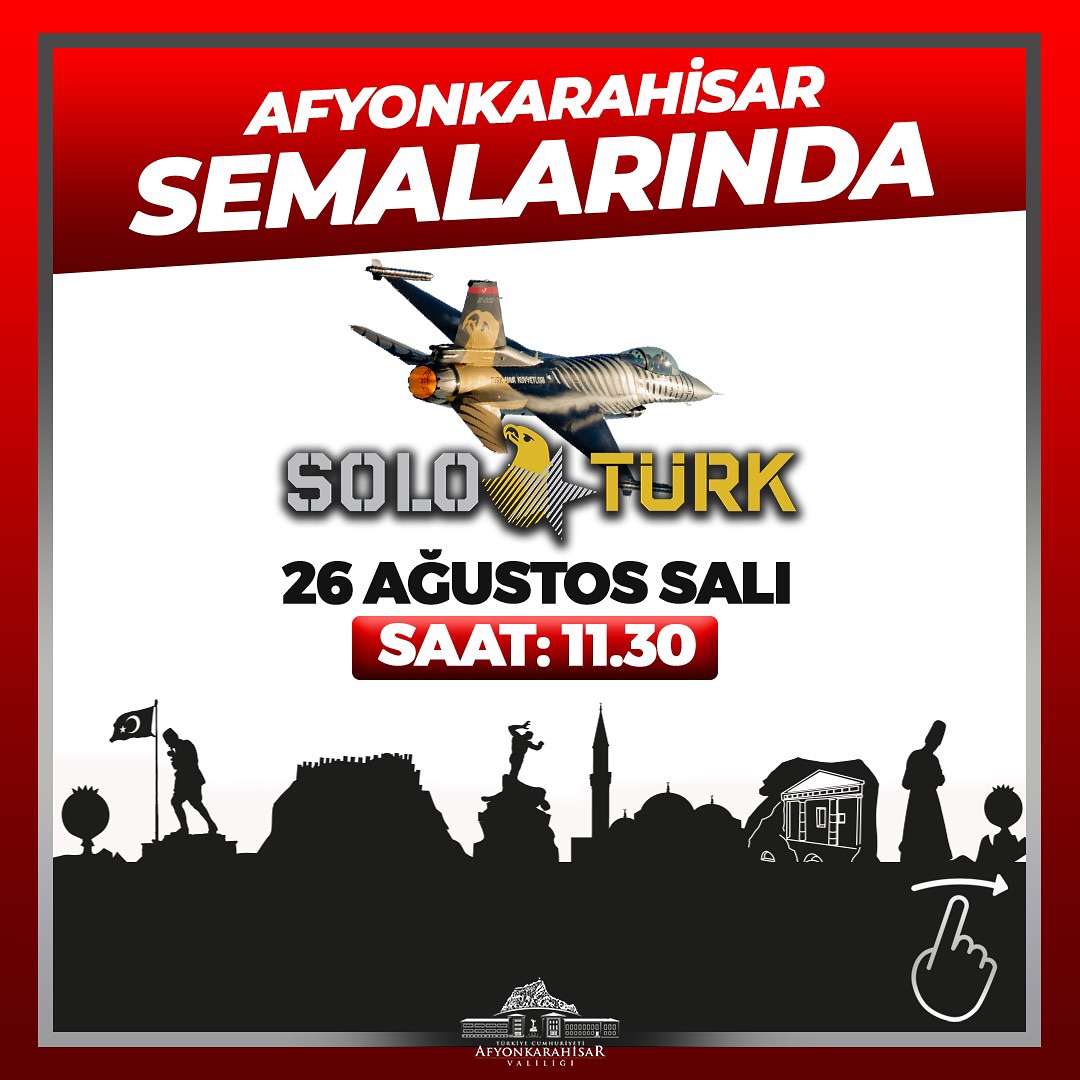 SOLOTÜRK, Aksungur ve Akıncı Afyonkarahisar semalarında olacak