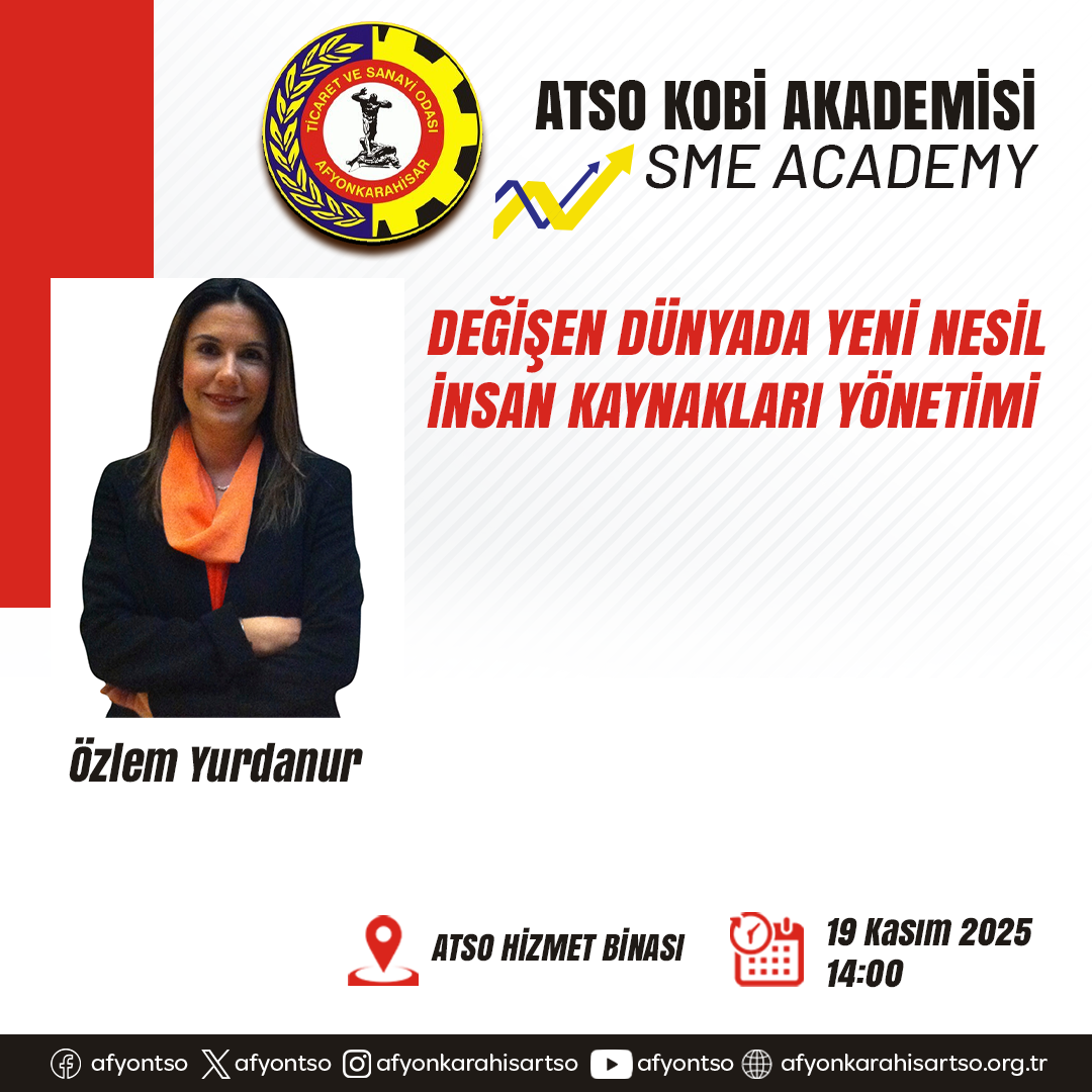 ATSO KOBİ AKADEMİSİ’NDEN “YENİ NESİL İNSAN KAYNAKLARI YÖNETİMİ” EĞİTİMİ