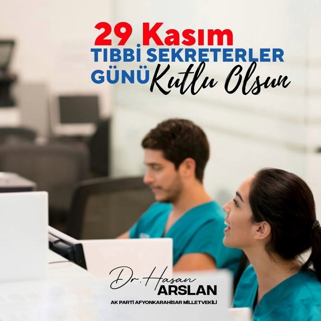 Arslan, Tıbbi Sekreterleri Unutmadı