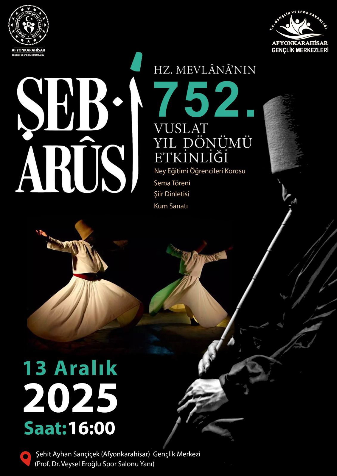 Şeb-i Arûs: Hz. Mevlânâ’nın 752. Vuslat Yıl Dönümü Afyonkarahisar’da Anılacak