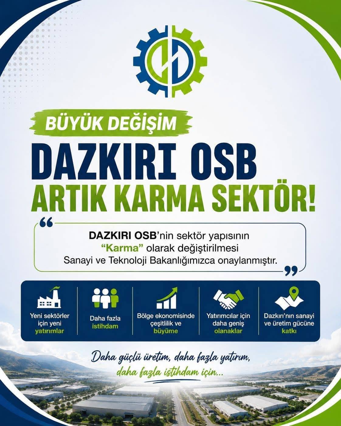 DAZKIRI OSB’DE YENİ BİR DÖNEM BAŞLIYOR!