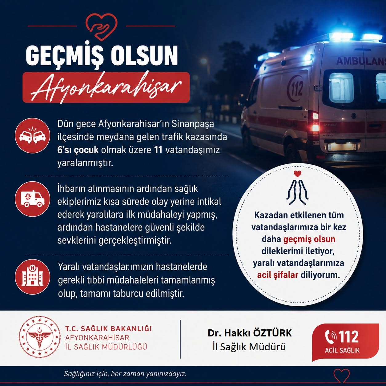 Dr. Öztürk, Geçmiş Olsun Dileklerini İletti
