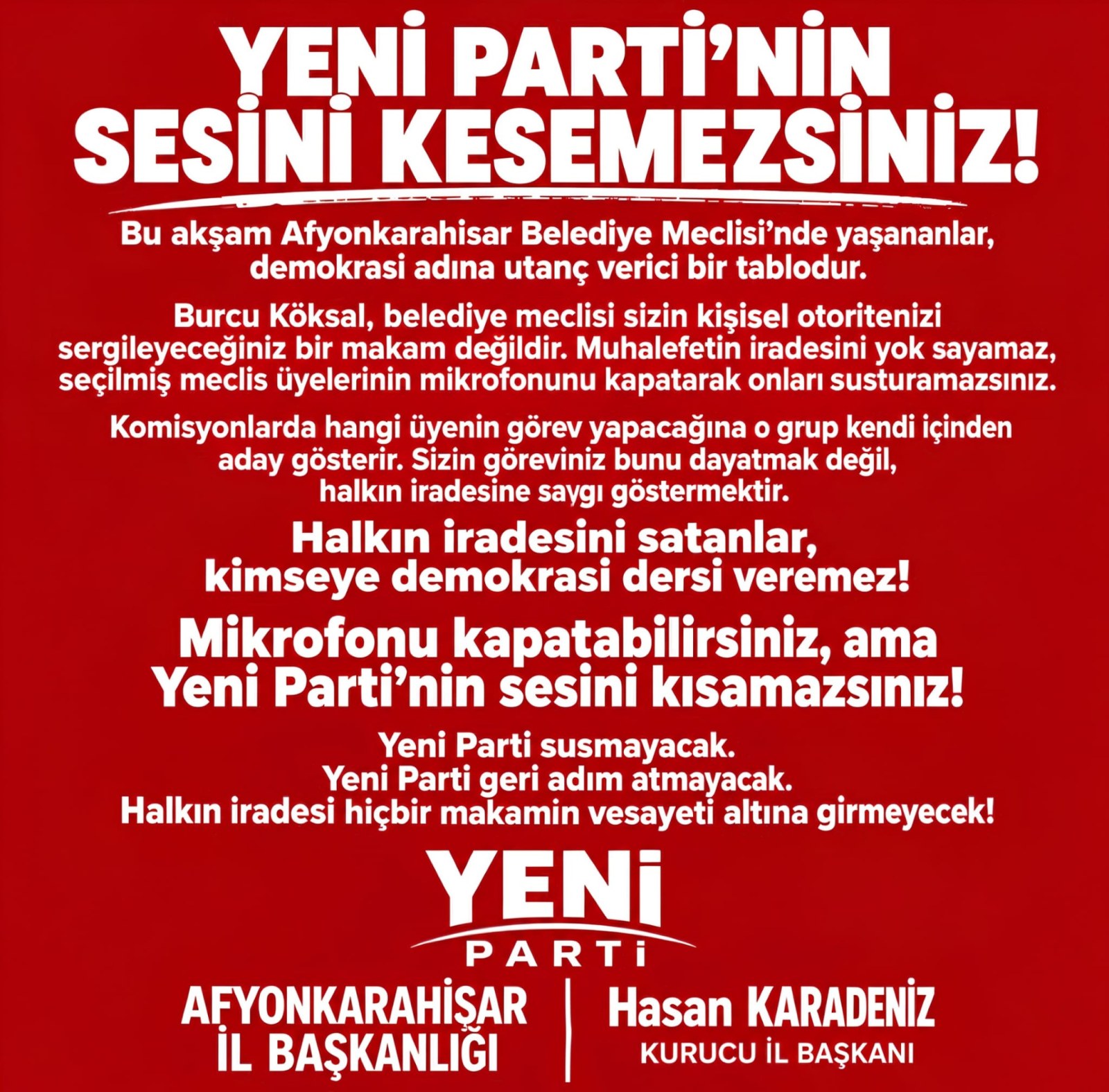 YENİ PARTİ’NİN SESİNİ KESEMEZSİNİZ!